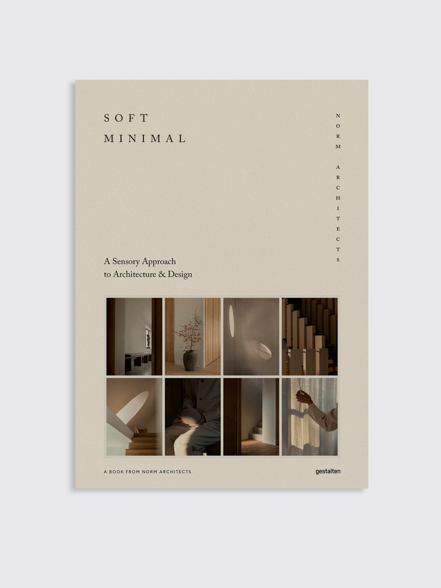 Soft Minimal: A Sensory Approach to Architecture & Design